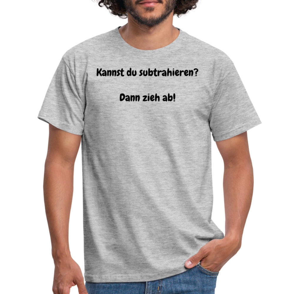 SSW1604 Tshirt Kannst du subtrahieren?  Dann zieh ab! - Grau meliert