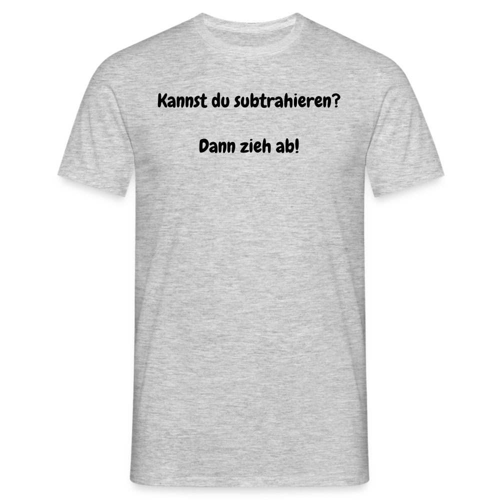 SSW1604 Tshirt Kannst du subtrahieren?  Dann zieh ab! - Grau meliert