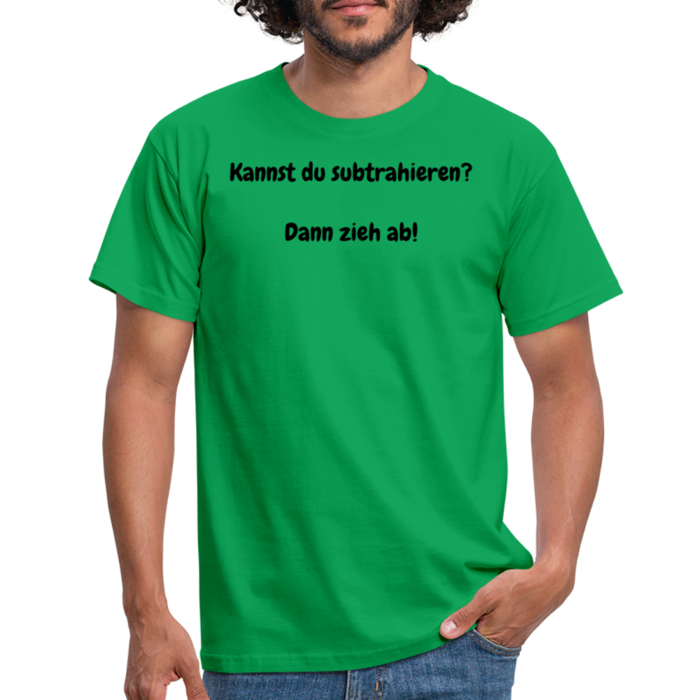 SSW1604 Tshirt Kannst du subtrahieren?  Dann zieh ab! - Kelly Green