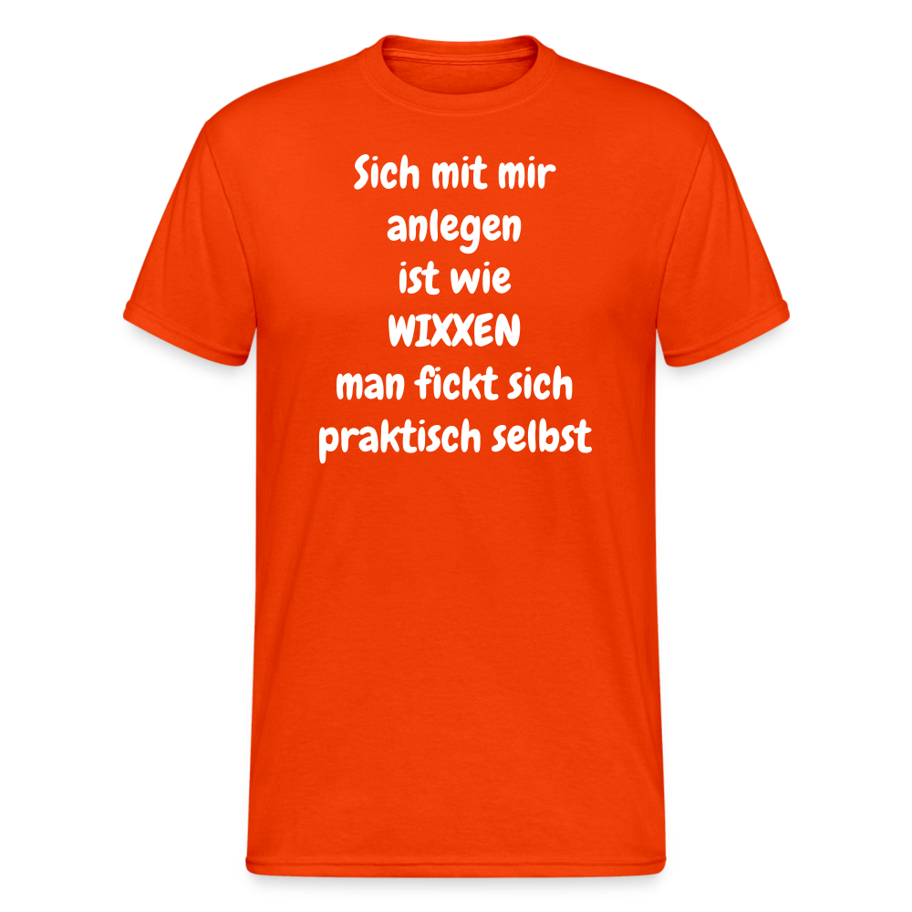 SSW1664 Tshirt Sich mit mir anlegen ist wie WIXXEN man fickt sich praktisch selbst - kräftig Orange