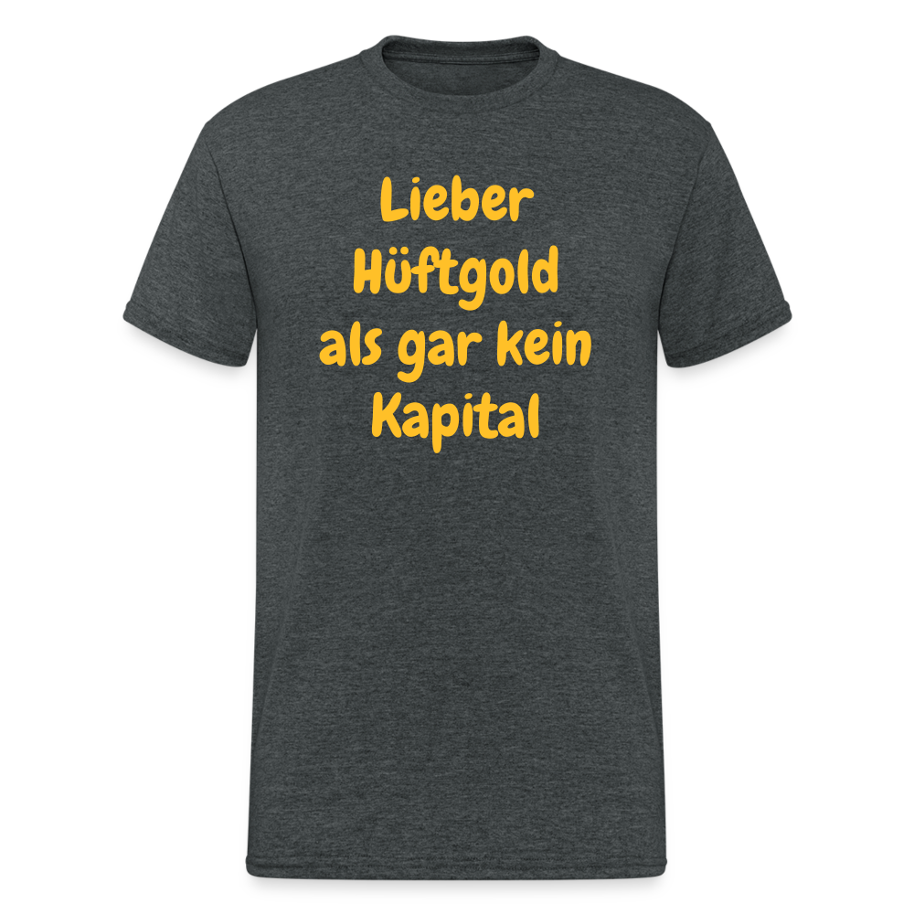 SSW1714 Tshirt Lieber Hüftgold als gar kein Kapital - Dunkelgrau meliert