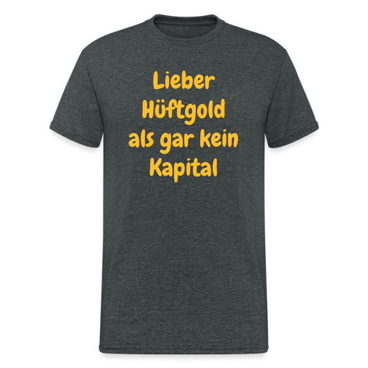 SSW1714 Tshirt Lieber Hüftgold als gar kein Kapital - Dunkelgrau meliert