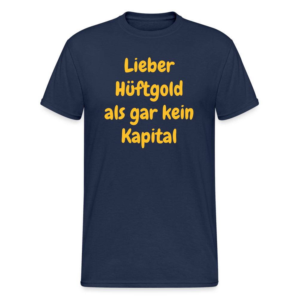 SSW1714 Tshirt Lieber Hüftgold als gar kein Kapital - Navy
