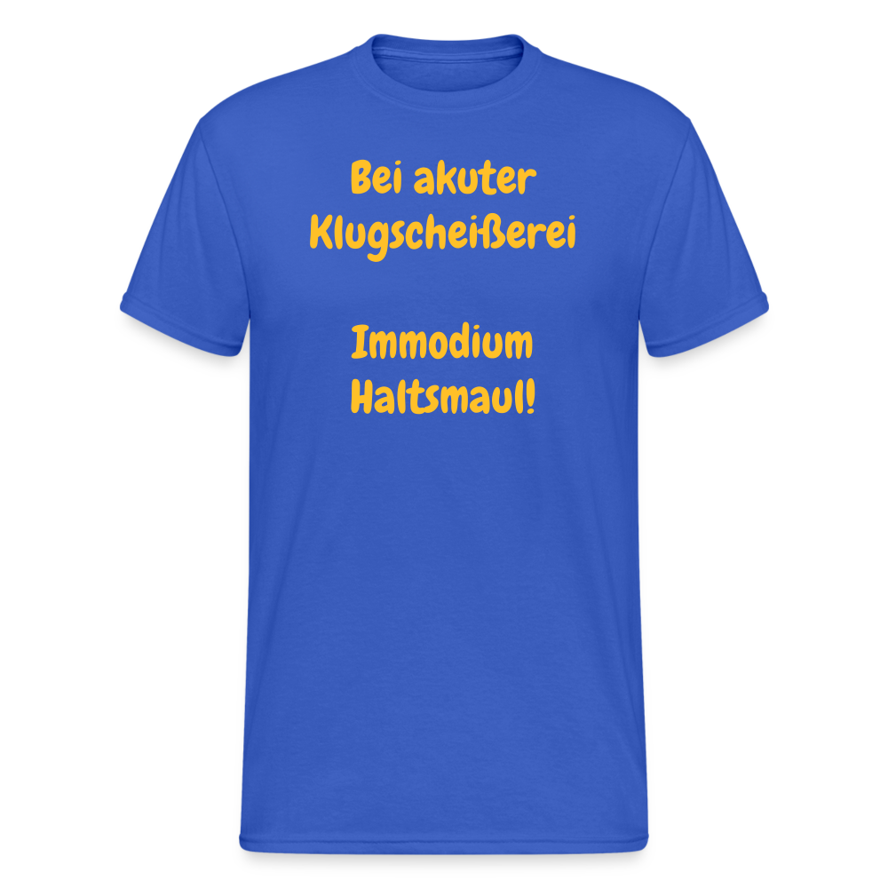 SSW1715 Tshirt Bei akuter Klugscheißerei  Immodium Haltsmaul! - Königsblau