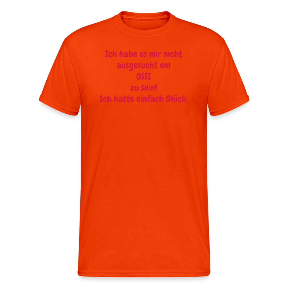 OSSI7  Tshirt Ich habe es mir nicht ausgesucht ein OSSI zu sein! Ich hatte einfach Glück. - kräftig Orange