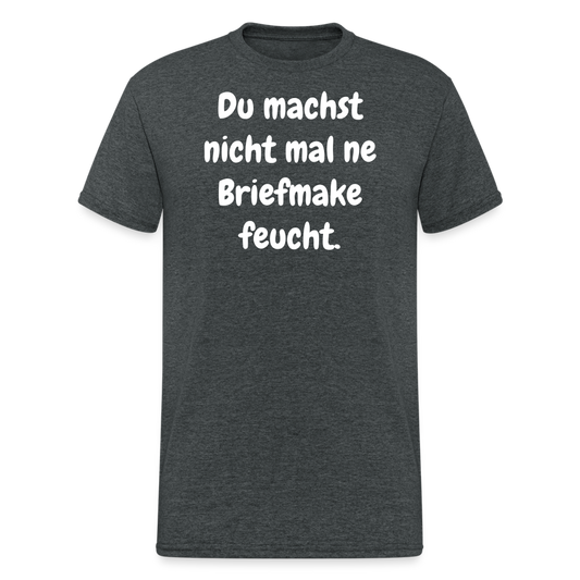 SSW1750 Tshirt Du machst nicht mal ne Briefmake feucht. - Dunkelgrau meliert