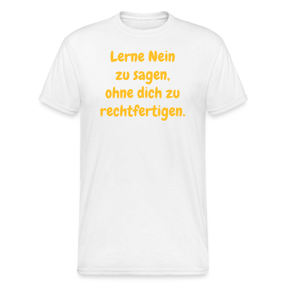 SSW1769 Tshirt Lerne Nein zu sagen, ohne dich zu rechtfertigen. - weiß