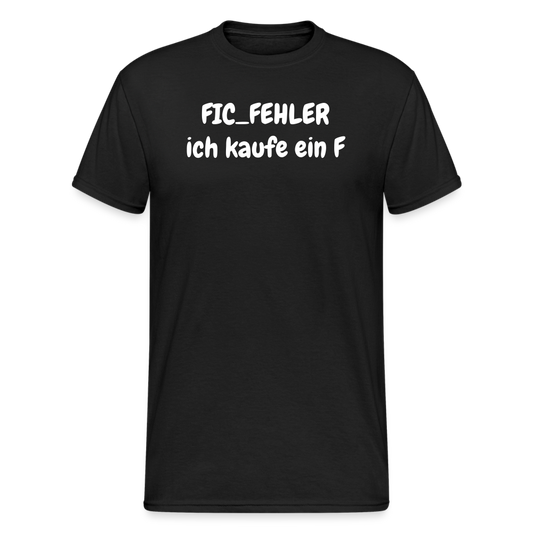 SSW1814 Tshirt FIC_FEHLER ich kaufe ein F - Schwarz