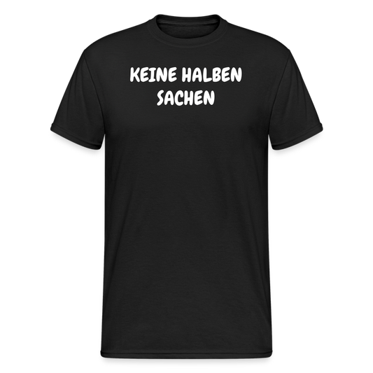 SSW1815 Tshirt KEINE HALBEN SACHEN - Schwarz