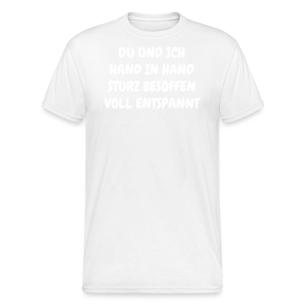 SSW1837 Tshirt DU UND ICH HAND IN HAND STURZ BESOFFEN VOLL ENTSPANNT - weiß