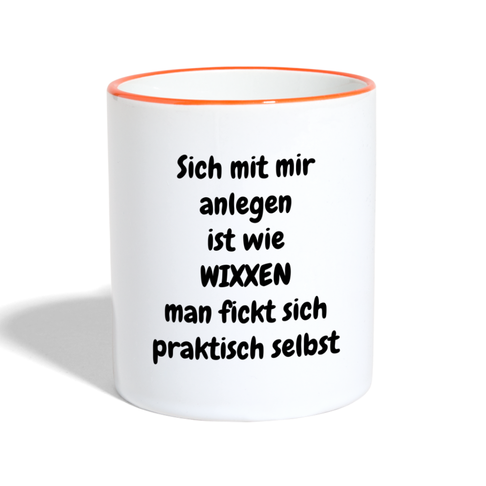 SSW1901 Kaffeebecher Sich mit mir anlegen ist wie WIXXEN man fickt sich praktisch selbst - Weiß/Orange