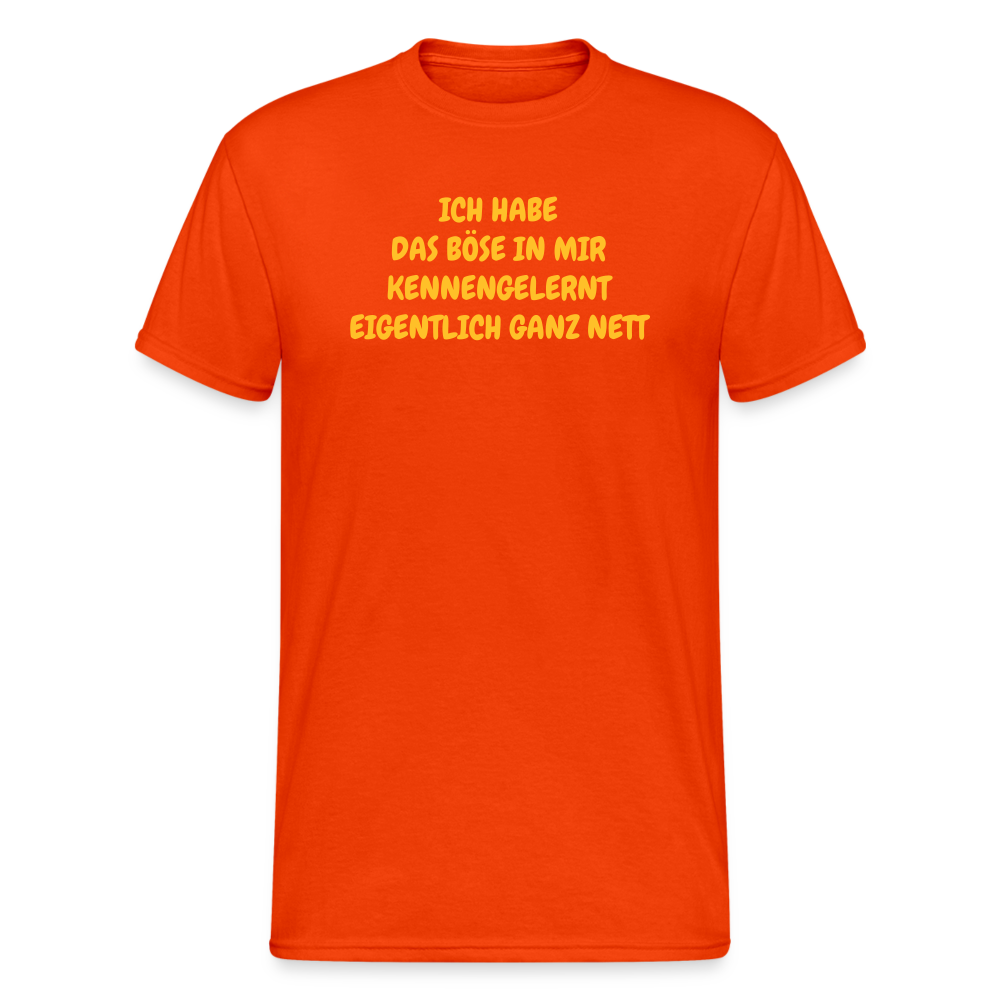 SSW1936 Tshirt ICH HABE DAS BÖSE IN MIR KENNENGELERNT EIGENTLICH GANZ NETT - kräftig Orange