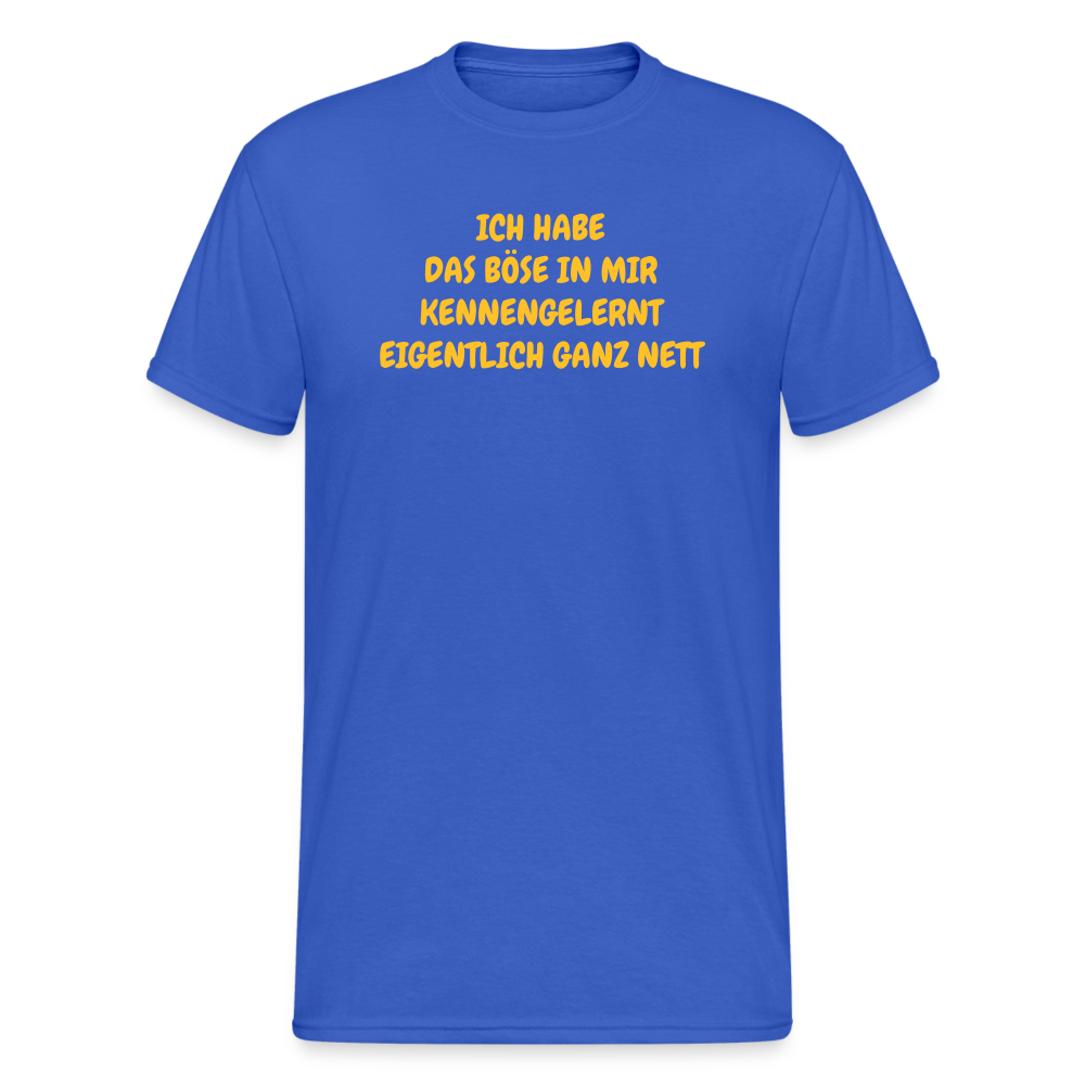 SSW1936 Tshirt ICH HABE DAS BÖSE IN MIR KENNENGELERNT EIGENTLICH GANZ NETT - Königsblau