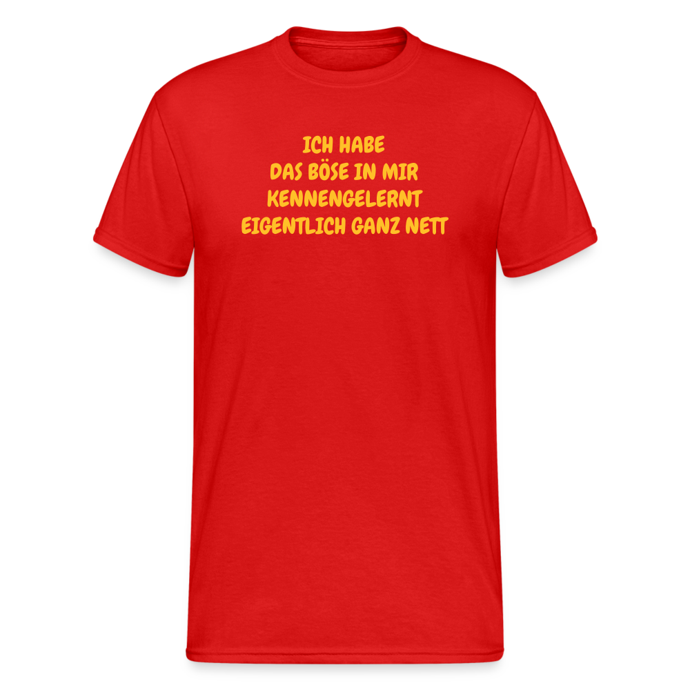 SSW1936 Tshirt ICH HABE DAS BÖSE IN MIR KENNENGELERNT EIGENTLICH GANZ NETT - Rot