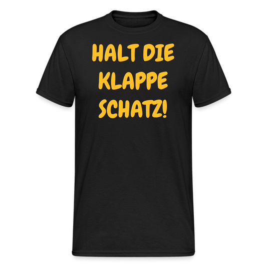 SSW1937 Tshirt HALT DIE KLAPPE SCHATZ! - Schwarz