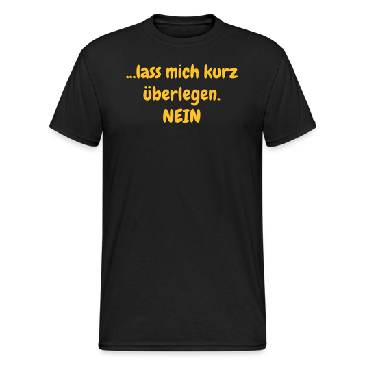 SSW1947 Tshirt ...lass mich kurz überlegen. NEIN - Schwarz