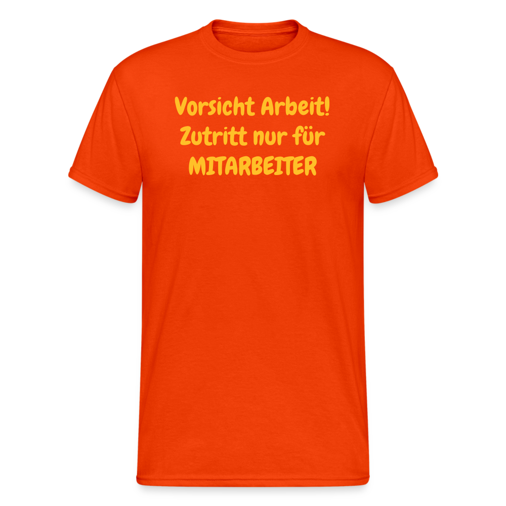 SSW1978 Tshirt  Vorsicht Arbeit! Zutritt nur für MITARBEITER - kräftig Orange