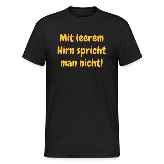 SSW1982 Tshirt  Mit leerem Hirn spricht man nicht! - Schwarz