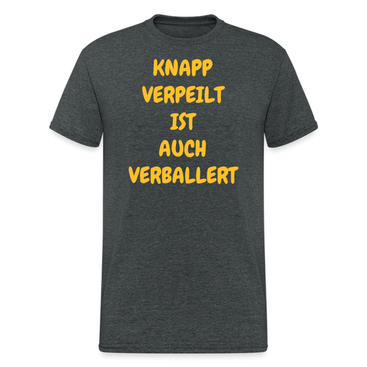 SSW2028 Tshirt KNAPP VERPEILT IST AUCH VERBALLERT - Dunkelgrau meliert