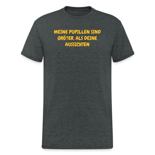 SSW2032 Tshirt MEINE PUPILLEN SIND GRÖ?ER, ALS DEINE AUSSICHTEN - Dunkelgrau meliert
