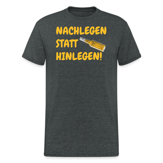 SSW2034 Tshirt NACHLEGEN STATT HINLEGEN! - Dunkelgrau meliert