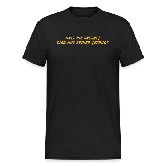 SSW2090 Tshirt HALT DIE FRESSE! DICH HAT KEINER GEFRAGT - Schwarz