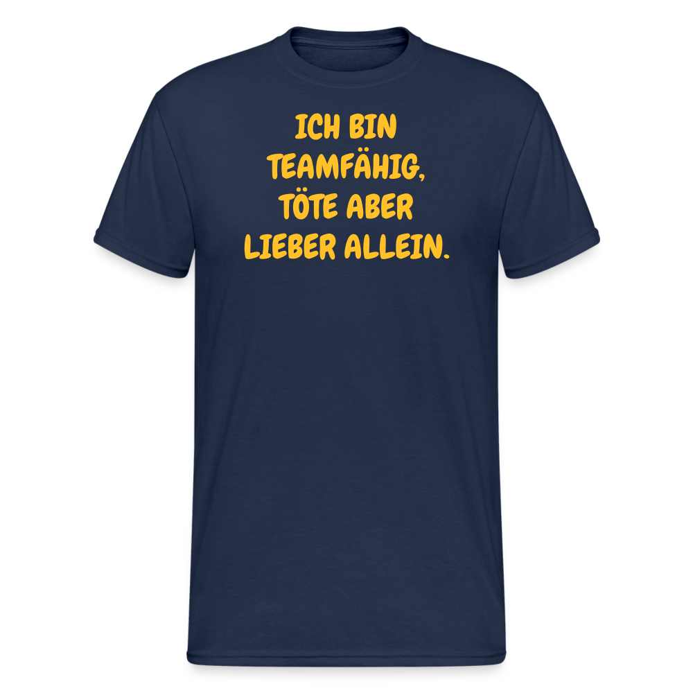 SSW2149 ICH BIN TEAMFÄHIG, TÖTE ABER LIEBER ALLEIN. - Navy
