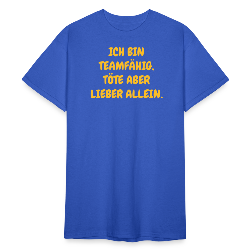 SSW2149 ICH BIN TEAMFÄHIG, TÖTE ABER LIEBER ALLEIN. - Königsblau