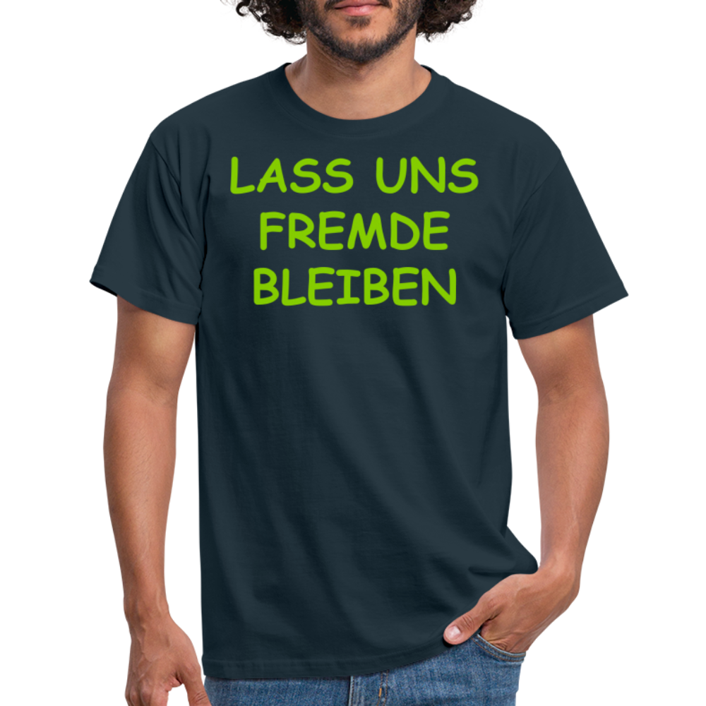 LASS UNS FREMDE  BLEIBEN - Navy