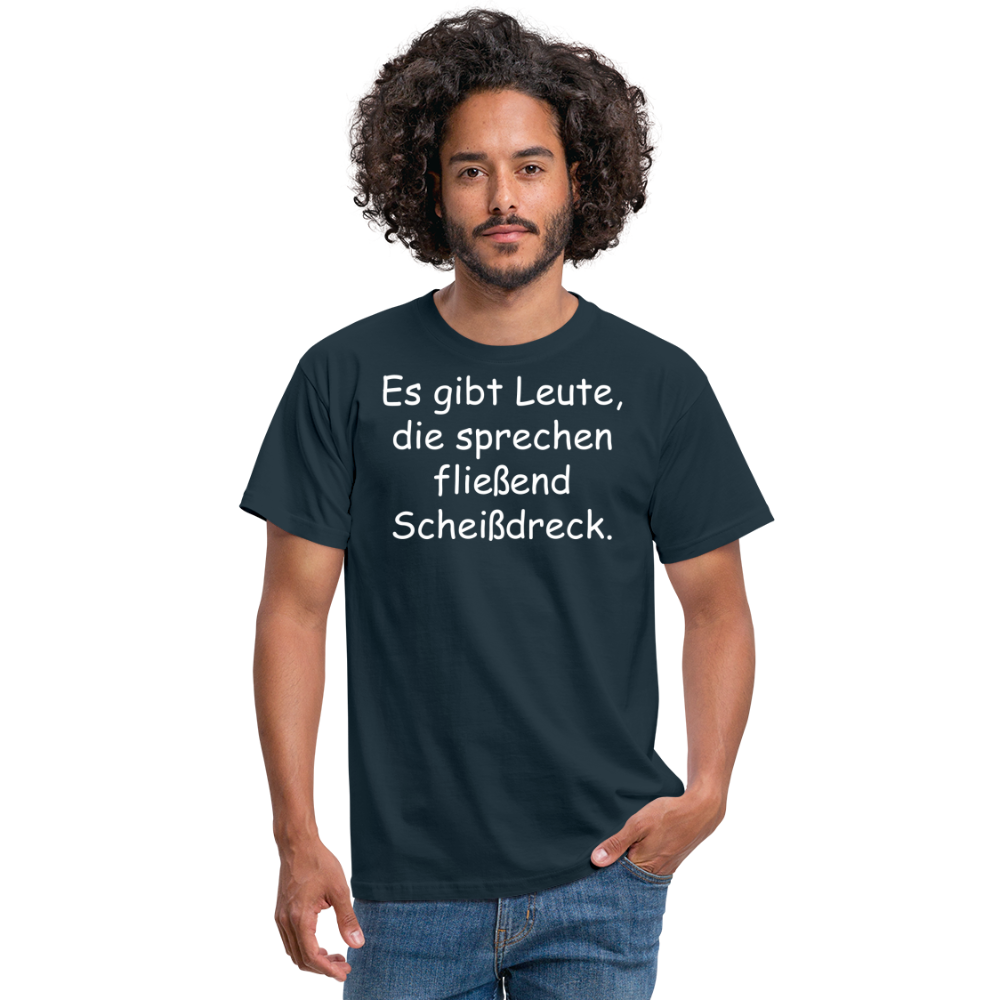 Es gibt Leute, die sprechen fließend Scheißdreck. - Navy