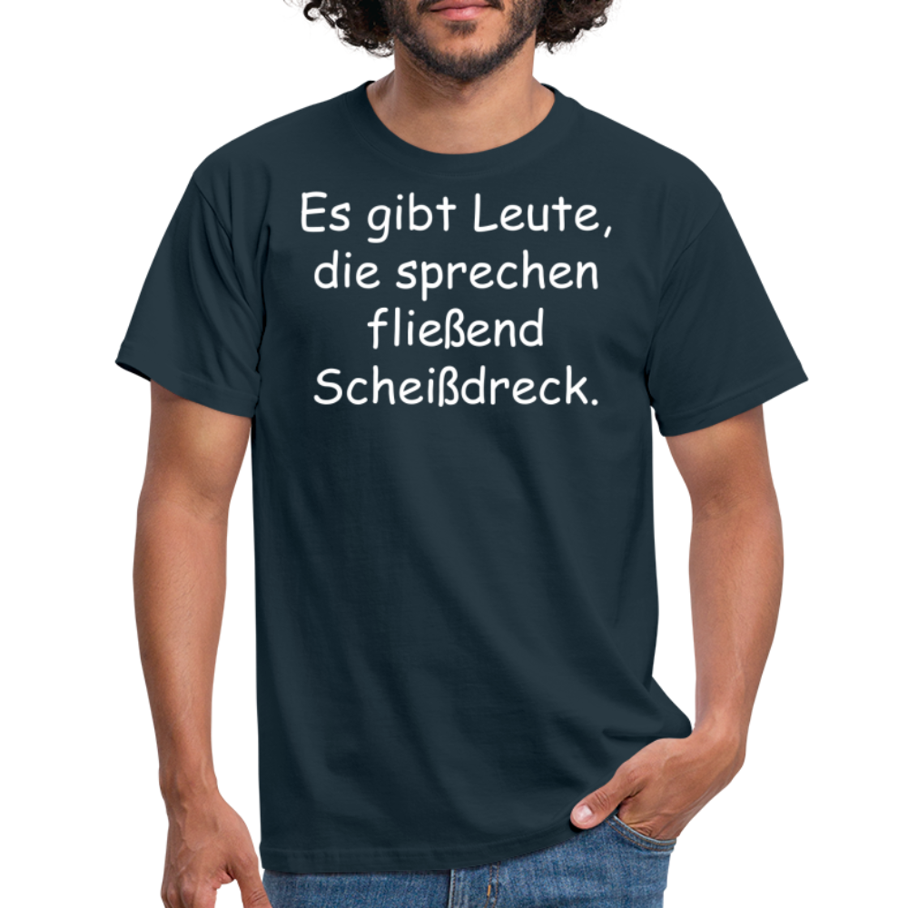 Es gibt Leute, die sprechen fließend Scheißdreck. - Navy