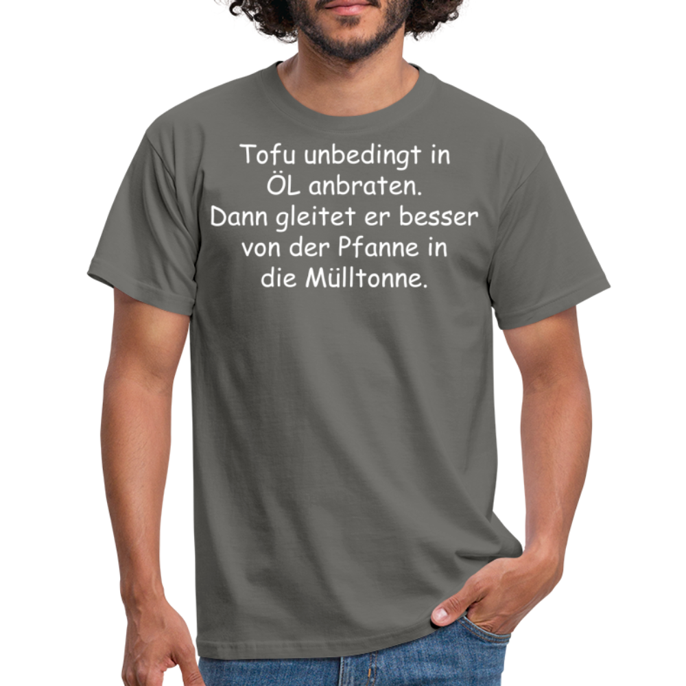 Tofu unbedingt in ÖL anbraten. Dann gleitet er besser von der Pfanne in die Mülltonne. - Graphit