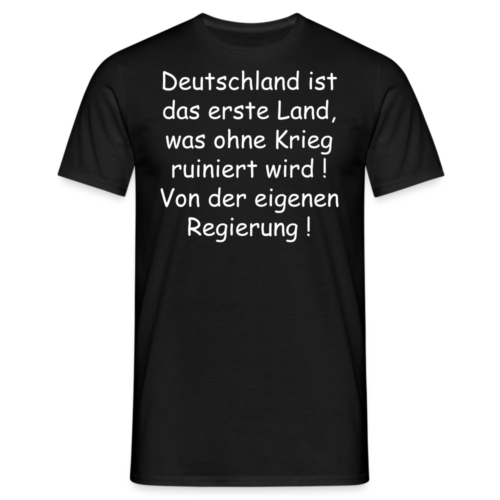 Deutschland ist das erste Land, was ohne Krieg ruiniert wird ! Von der eigenen Regierung ! - Schwarz