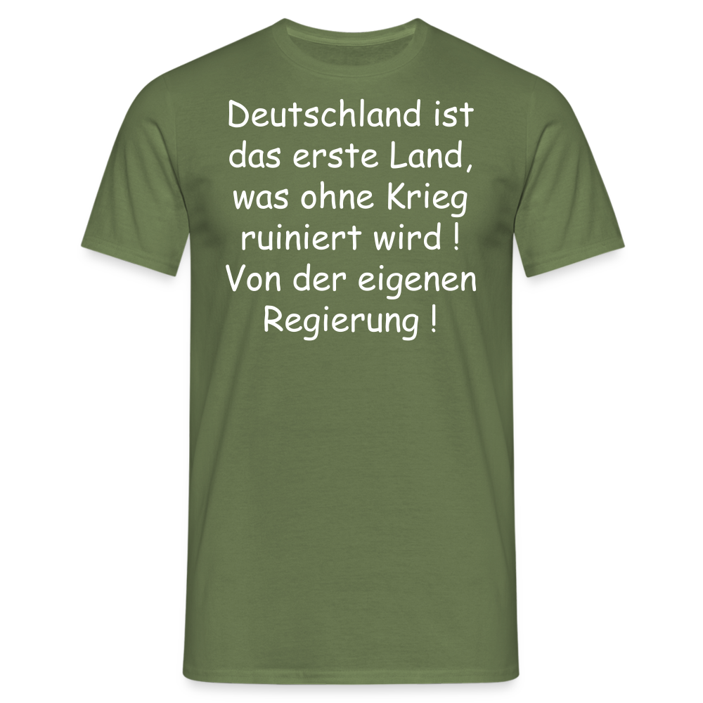 Deutschland ist das erste Land, was ohne Krieg ruiniert wird ! Von der eigenen Regierung ! - Militärgrün