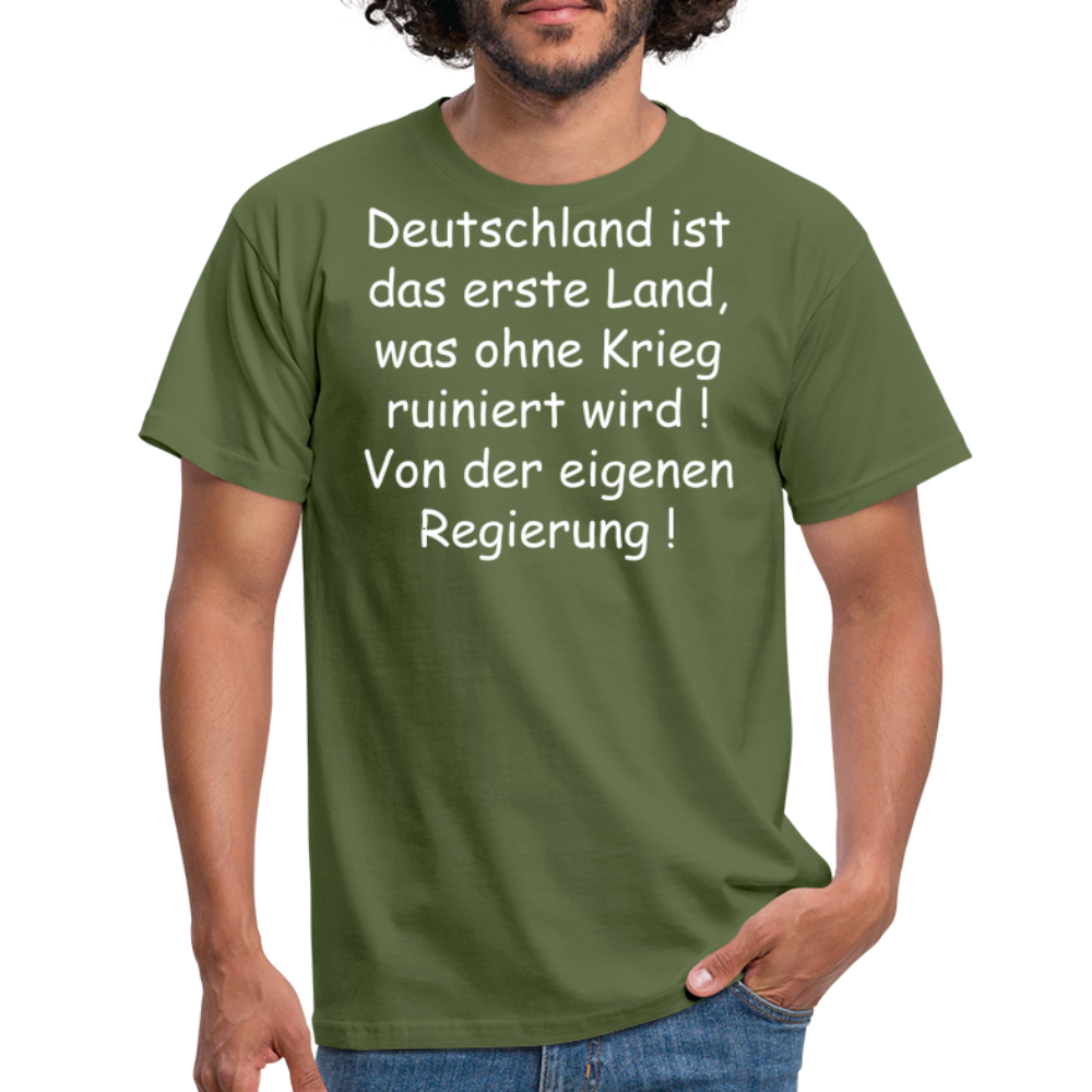 Deutschland ist das erste Land, was ohne Krieg ruiniert wird ! Von der eigenen Regierung ! - Militärgrün