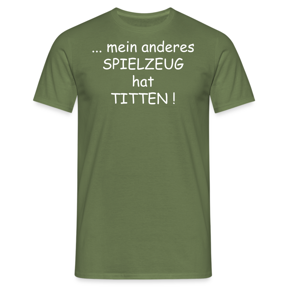 ... mein anderes SPIELZEUG hat TITTEN ! - Militärgrün