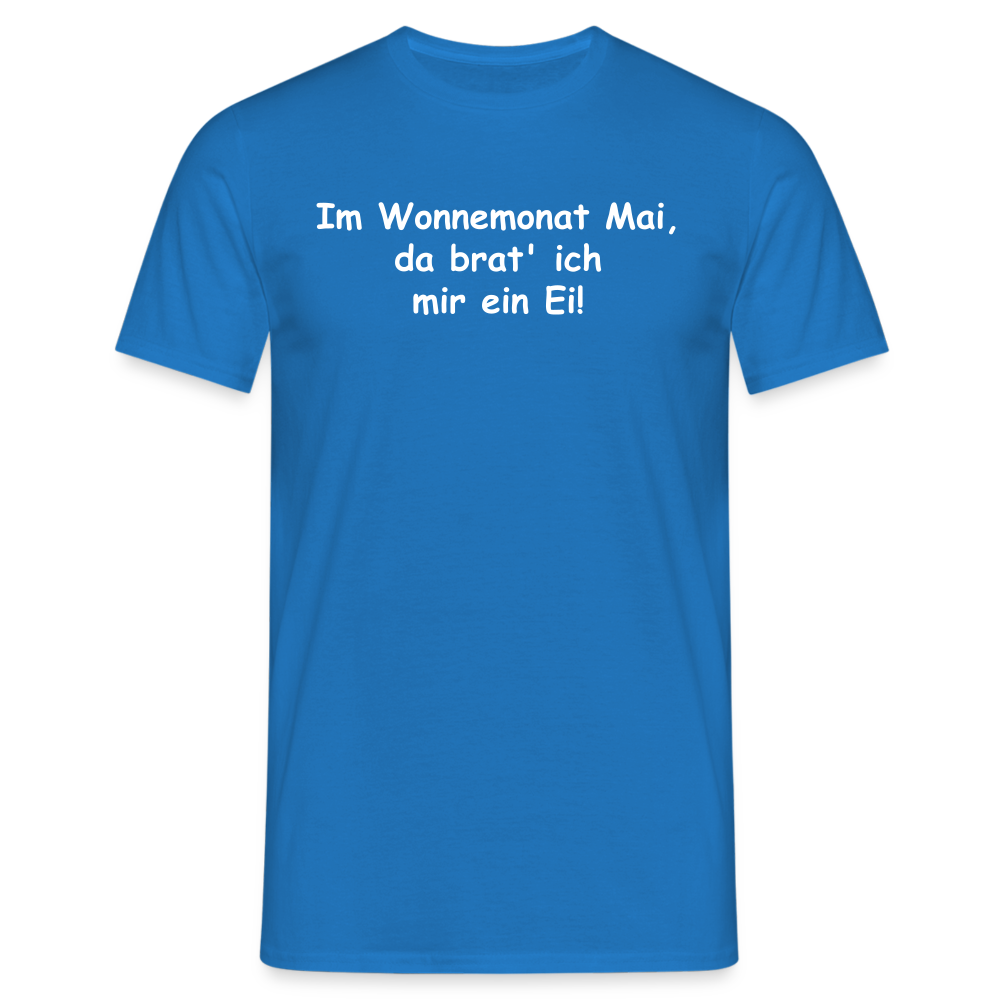 Im Wonnemonat Mai, da brat' ich mir ein Ei! - Royalblau