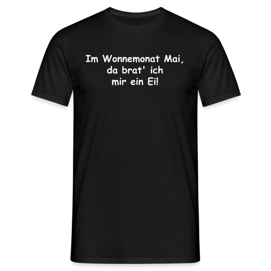Im Wonnemonat Mai, da brat' ich mir ein Ei! - Schwarz