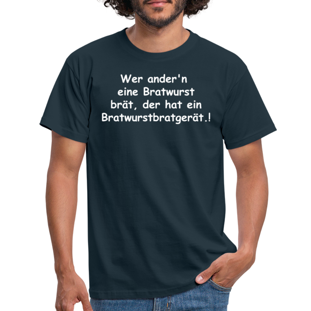 Wer ander'n  eine Bratwurst brät, der hat  ein Bratwurstbratgerät.! - Navy