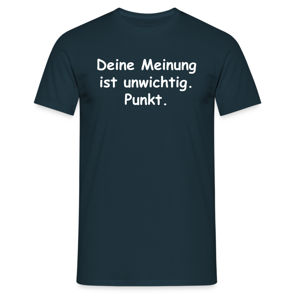Deine Meinung ist unwichtig. Punkt. - Navy