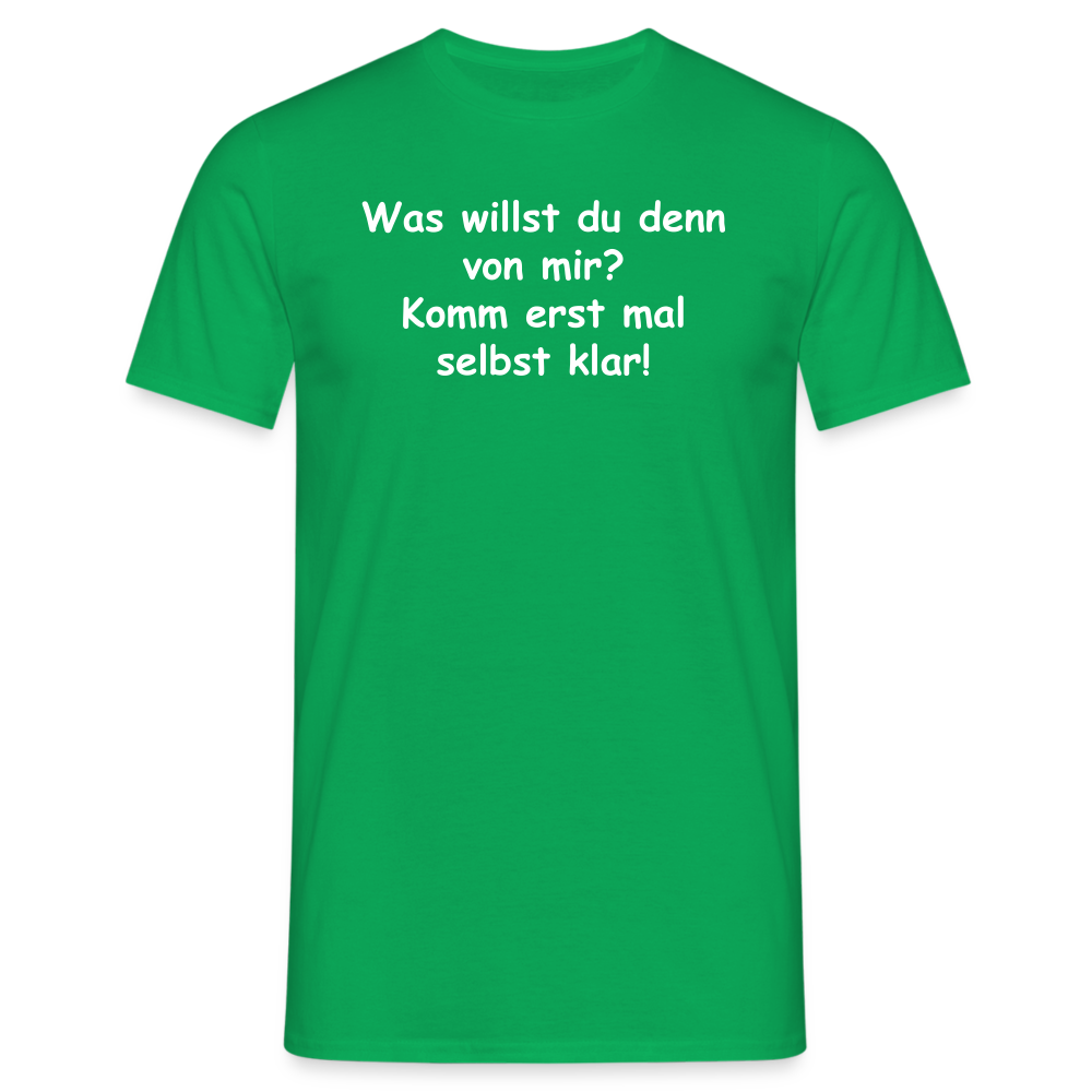 Was willst du denn von mir? Komm erst mal selbst klar! - Kelly Green