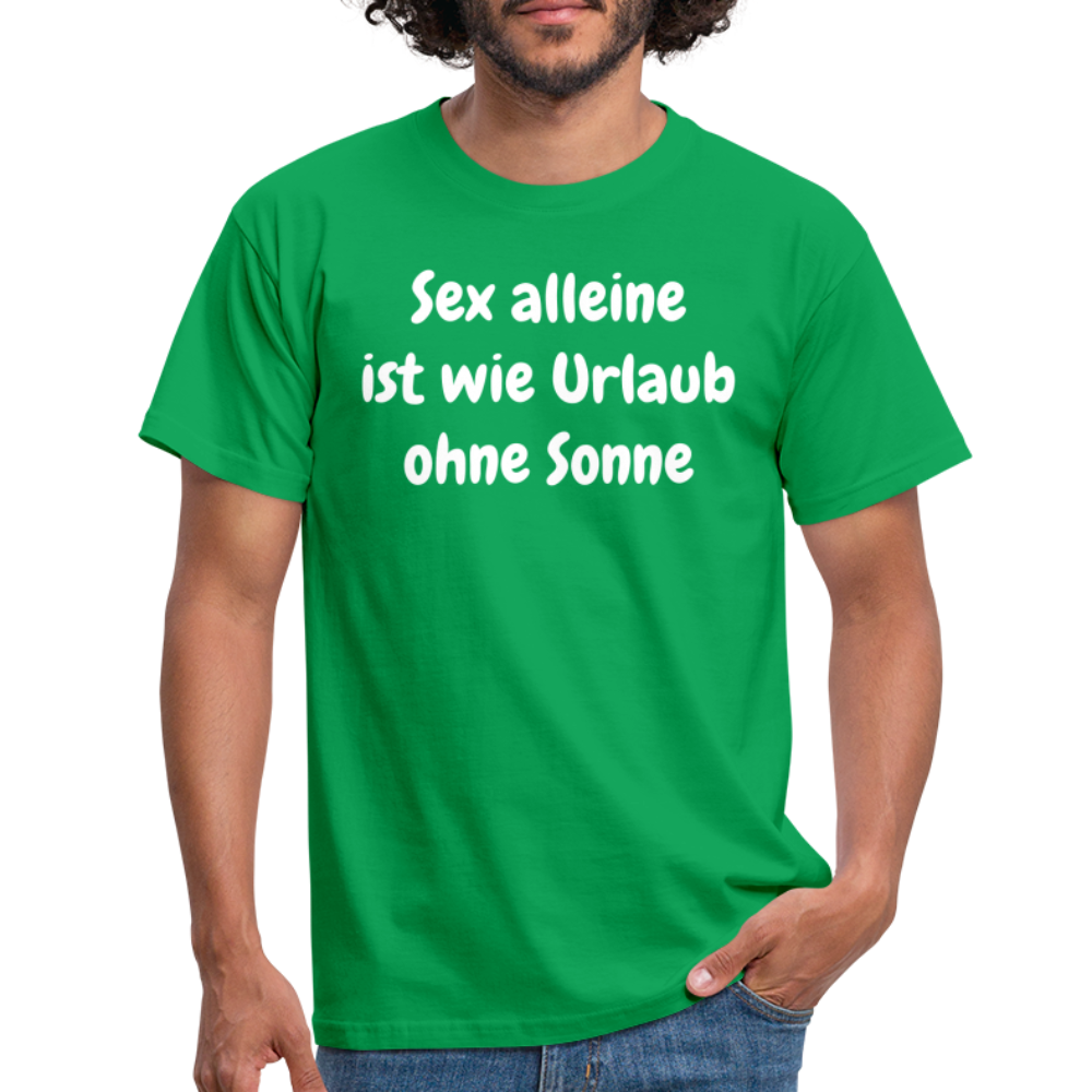 Sex alleine ist wie Urlaub ohne Sonne - Kelly Green
