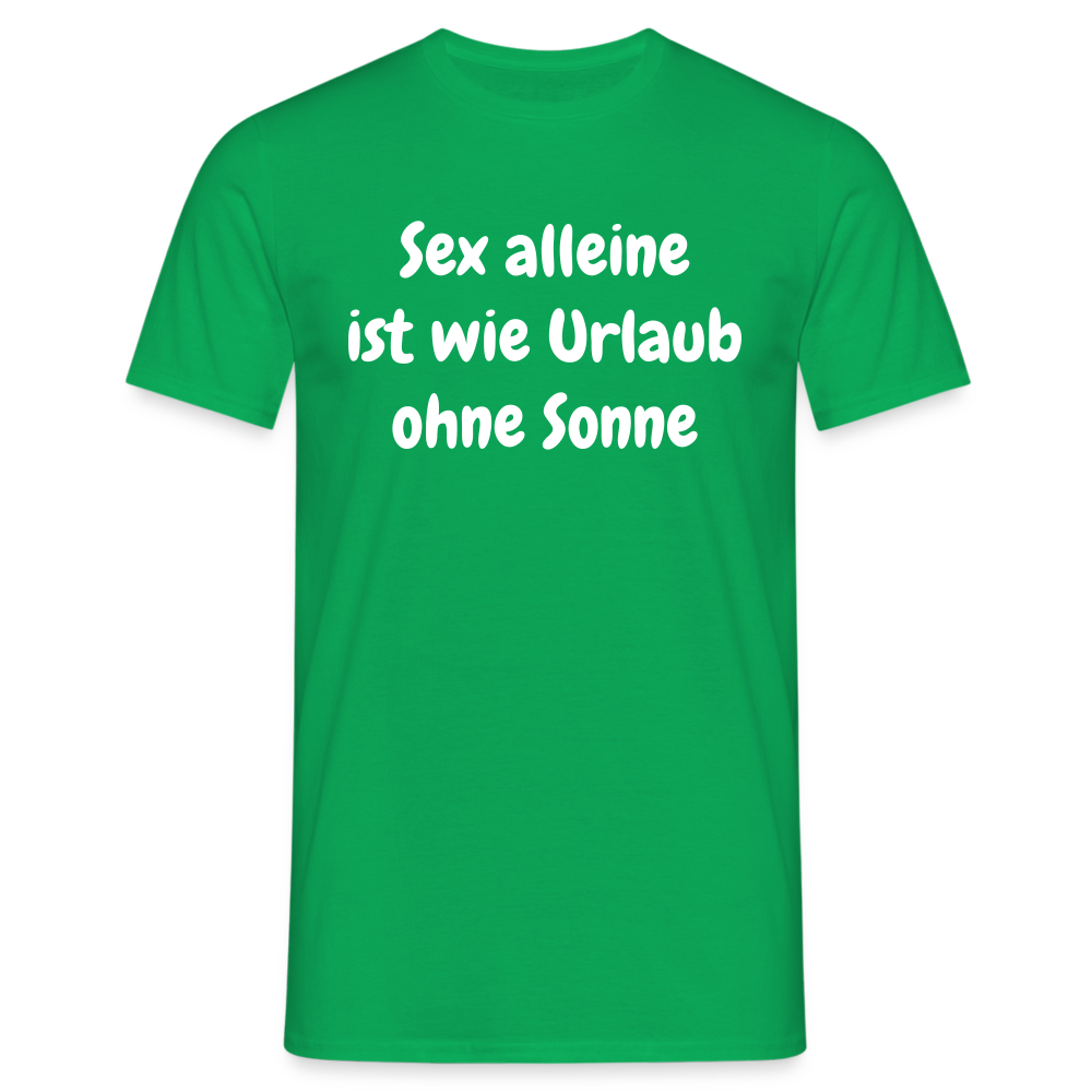 Sex alleine ist wie Urlaub ohne Sonne - Kelly Green