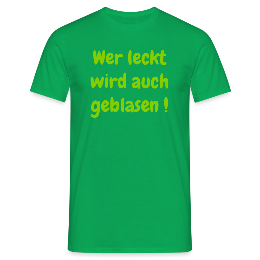 Wer leckt wird auch geblasen ! - Kelly Green