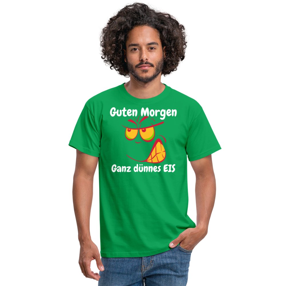 Tshirt Guten Morgen Ganz dünnes EIS - Kelly Green