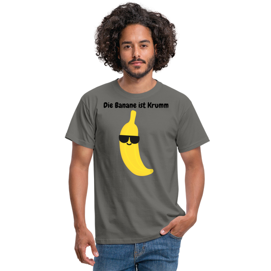 Tshirt Die Banane ist Krumm - Graphit