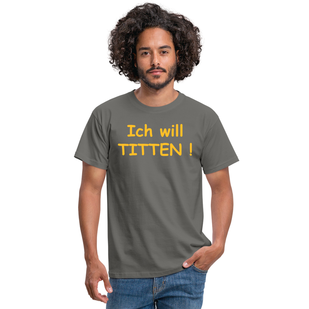 Ich will TITTEN ! - Graphit