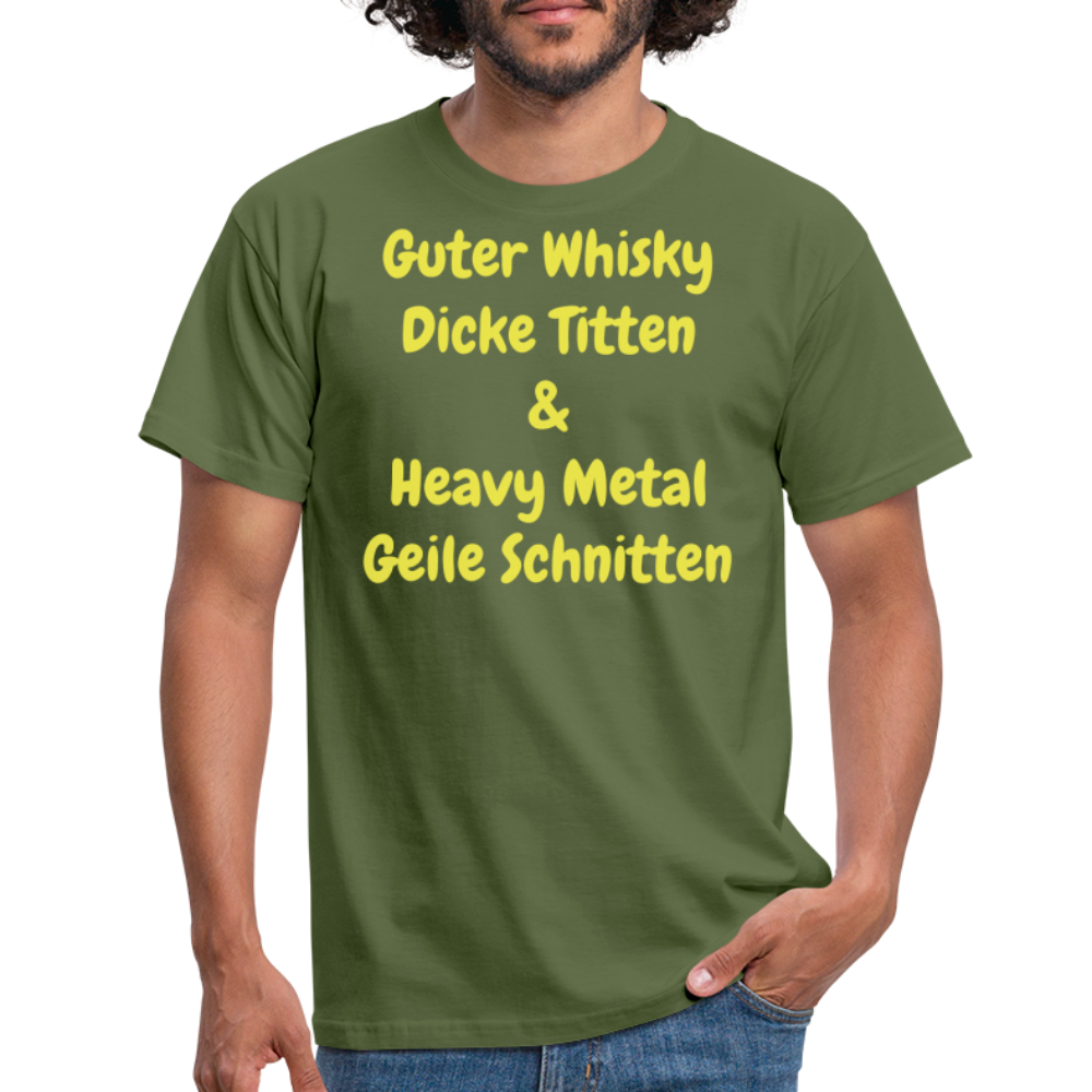 Guter Whisky Dicke Titten & Heavy Metal Geile Schnitten - Militärgrün