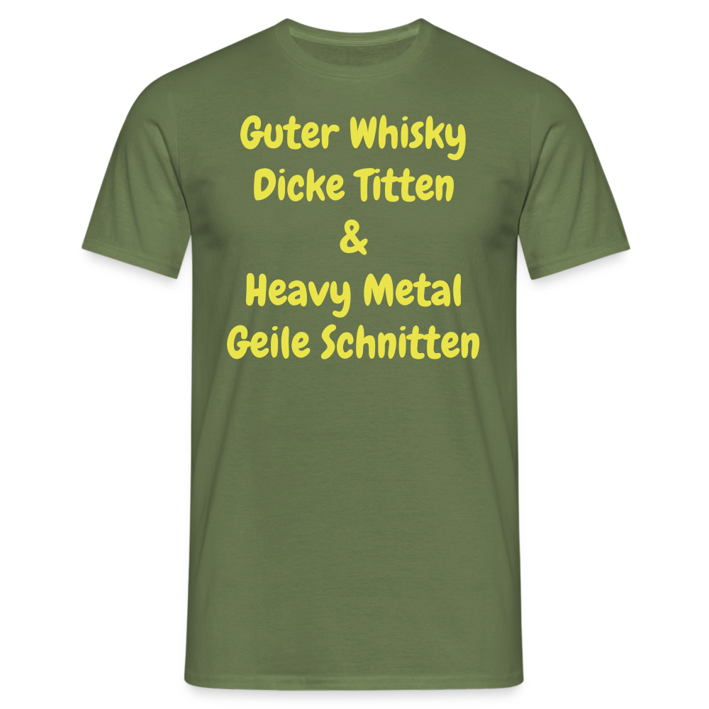 Guter Whisky Dicke Titten & Heavy Metal Geile Schnitten - Militärgrün