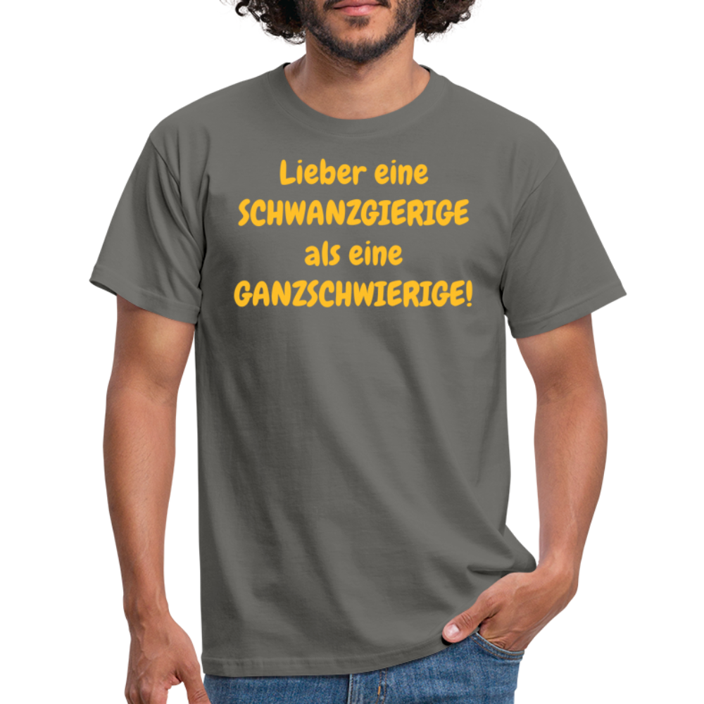 Lieber eine SCHWANZGIERIGE als eine GANZSCHWIERIGE! - Graphit